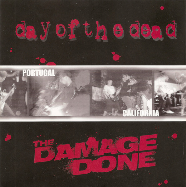 Day Of The Dead / The Damage Done