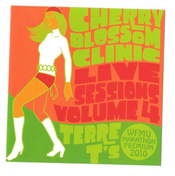 Cherry Blossom Clinic Live Sessions Vol. 4: Terre T's 2010 WFMU Marathon Premium