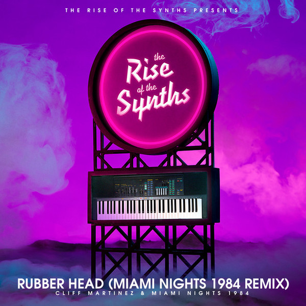 Rubber Head (Miami Nights 1984 Remix) [The Rise of the Synths Presents] 