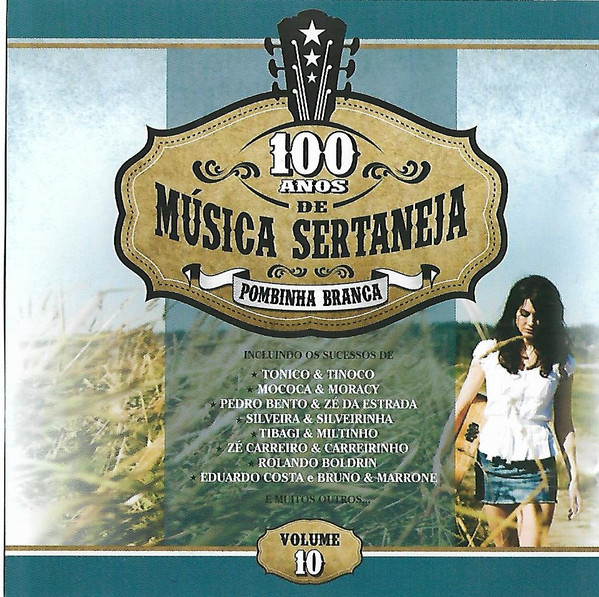 100 Anos De Música Sertaneja Vol.10 - Pombinha Branca