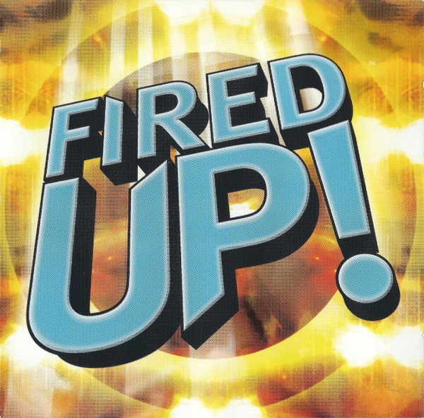Fired Up!