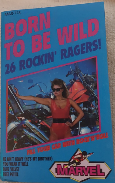 Born To Be Wild 26 Rockin' Ragers
