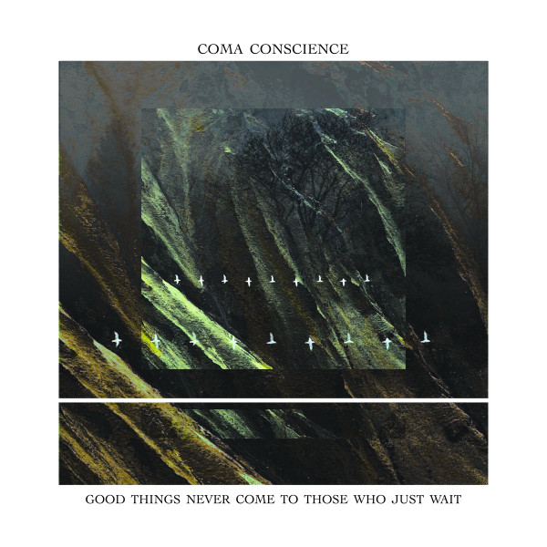 Good Things Never Come To Those Who Just Wait
