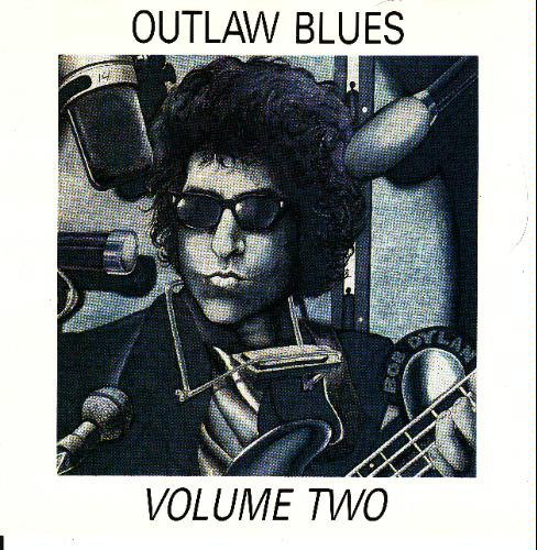 Outlaw Blues Volume Two - A Tribute To Bob Dylan