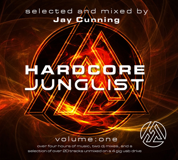 Hardcore Junglist: Volume : One