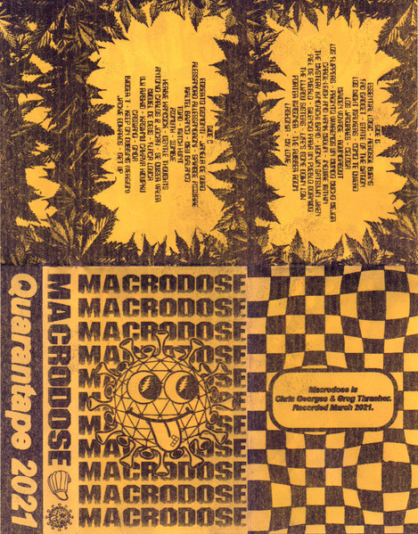 Macrodose Quarantape 2021