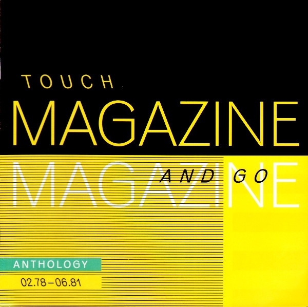 Touch And Go : Anthology 01.78-06.81