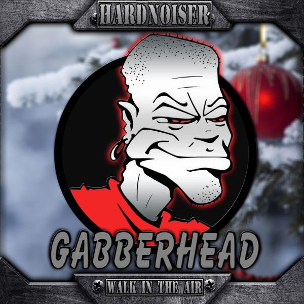 Walk In The Air (Gabberhead Remix)