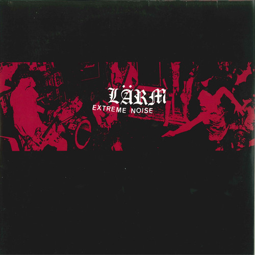 Extreme Noise (Complete Campaign For Musical Destruction)