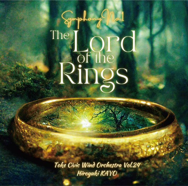 Symphony Nro.1 "The Lord Of The Rings" / Toke Civic Wind Orchestra Vol.24