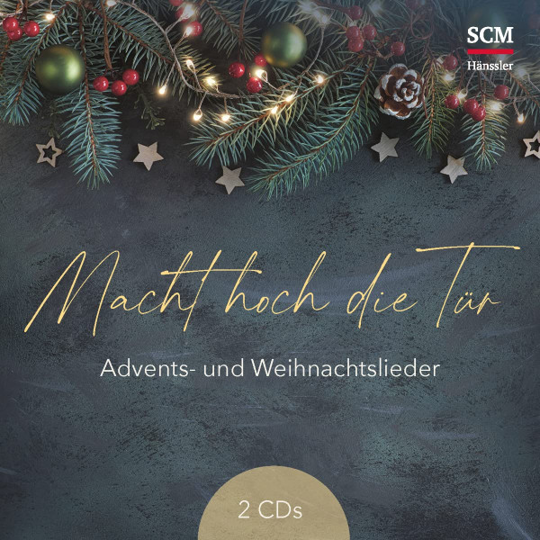 Macht Hoch Die Tür (Advents- Und Weihnachtslieder)