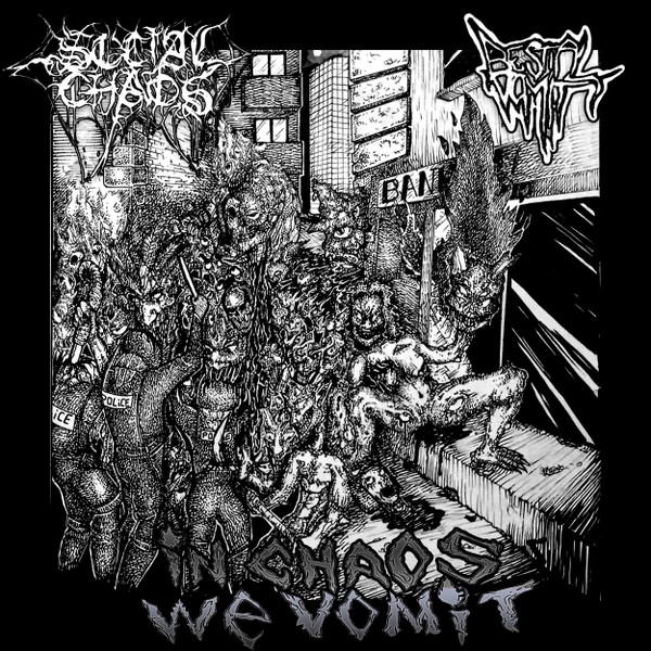 In Chaos We Vomit