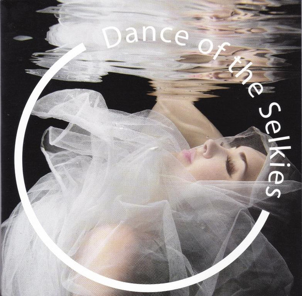 Dance Of The Selkies