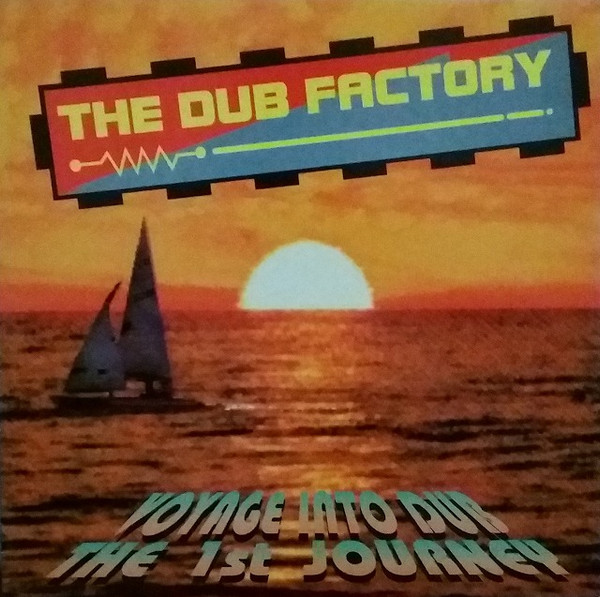 Voyage Into Dub The 1st Journey