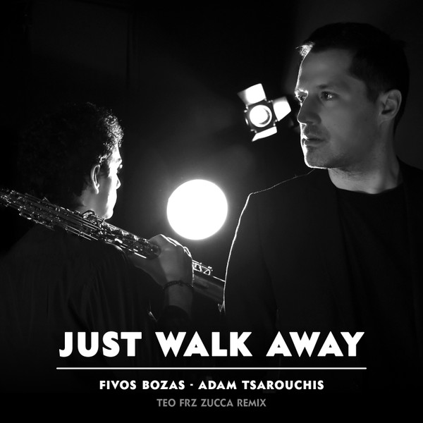 Just Walk Away - Teo Frz Zucca Remix