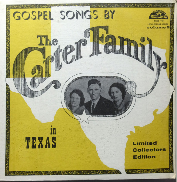 Gospel Songs By The Carter Family In Texas / Volume 3