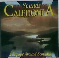 The Sounds Of Caledonia (A Voyage Around Scotland)