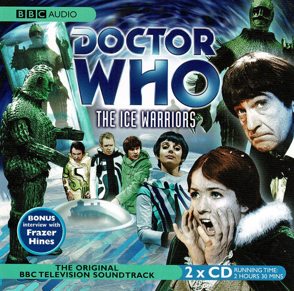 The Ice Warriors (The Original BBC Television Soundtrack)