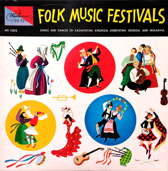 Folk Music Festivals - Songs And Dances Of Kazakhstan, Kirghizia, Uzbekistan, Georgia And Moldavia