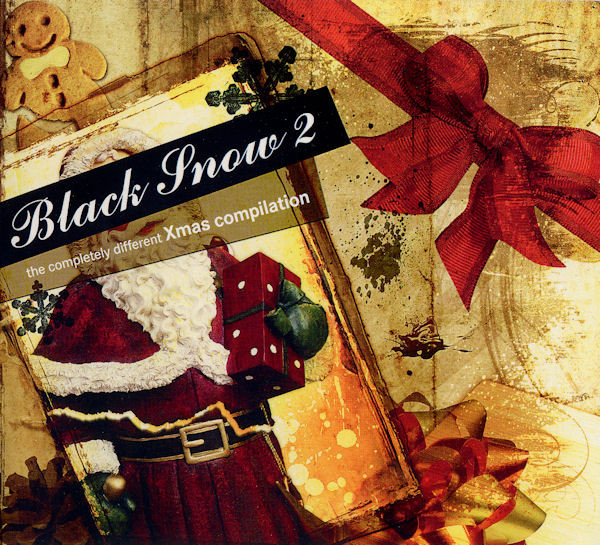 Black Snow 2 - The Completely Different Xmas Compilation