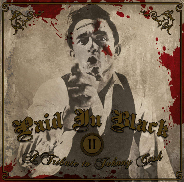 Paid In Black Vol. 2 - A Tribute To Johnny Cash