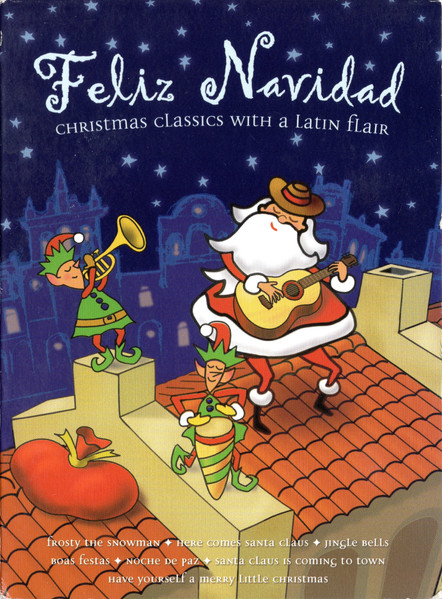 Feliz Navidad (Christmas Classics With A Latin Flair)