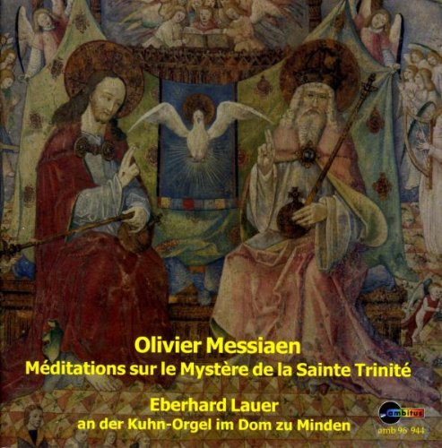 Méditations Sur Le Mystère De La Sainte Trinité (Œuvres D'Orgue = Organ Works = Orgelwerke Vol.4)