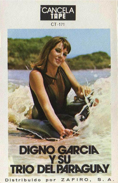 Digno Garcia Y Su Trio Del Paraguay
