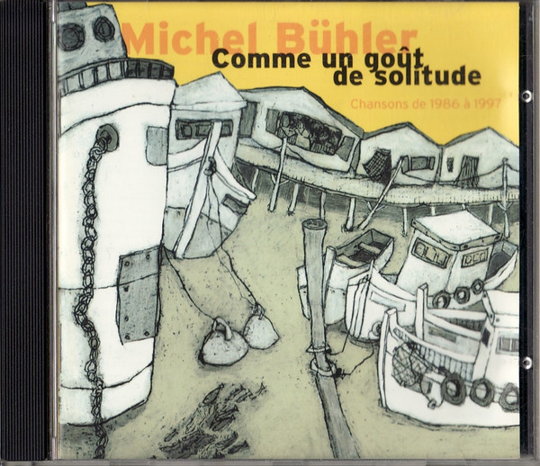 Comme Un Goût de Solitude (chansons de 1986 à 1997)
