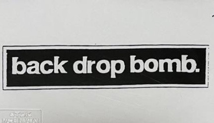 Back Drop Bomb