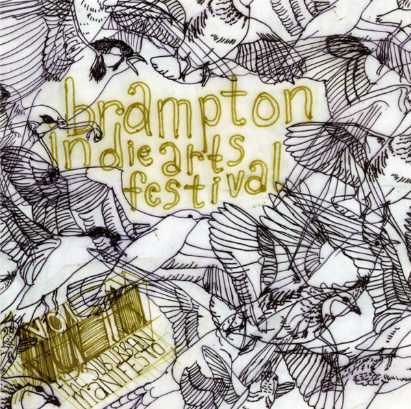 Brampton Indie Arts Festival Vol. One: The Suburban Manifesto