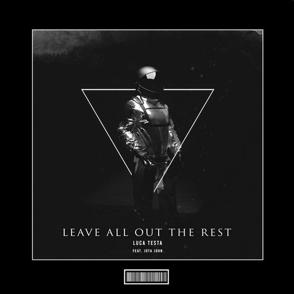 Leave All Out The Rest