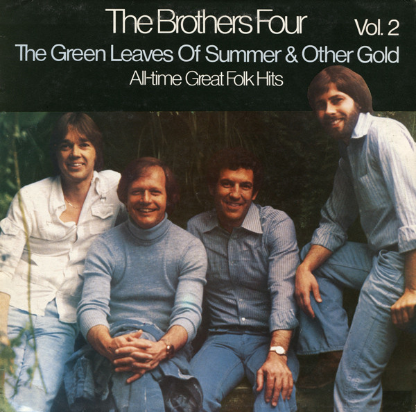The Green Leaves Of Summer & Other Gold (All-time Great Folk Hits Vol. 2)