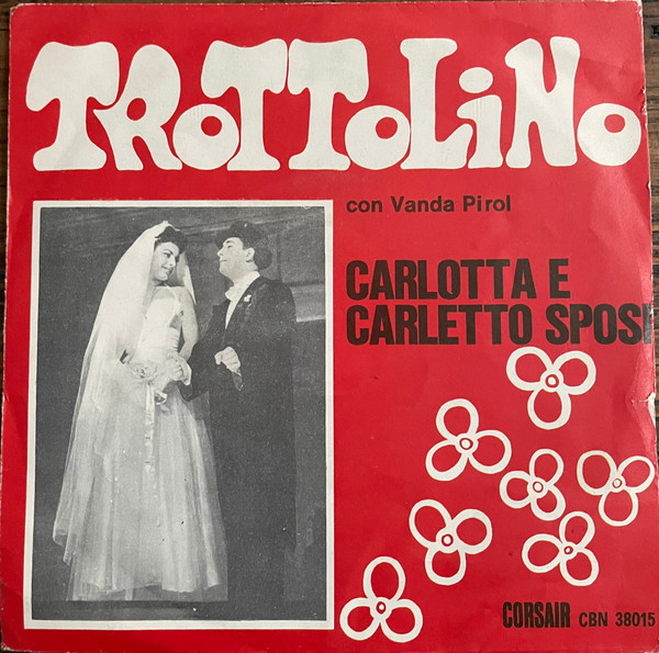 Carlotta e Carletto Sposi (con Vanda Pirol)