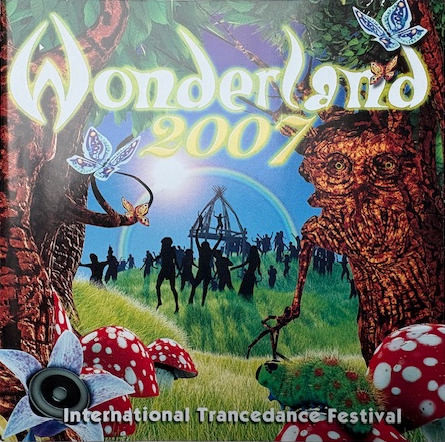 Wonderland 2007 - International Trancedance Festival