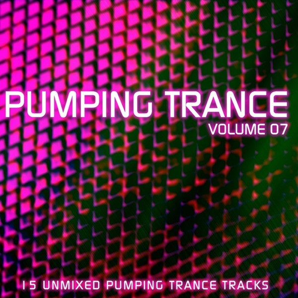 Pumping Trance Volume 07