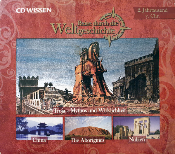 Reise Durch Die Weltgeschichte - 2. Jahrtausend V. Chr.
