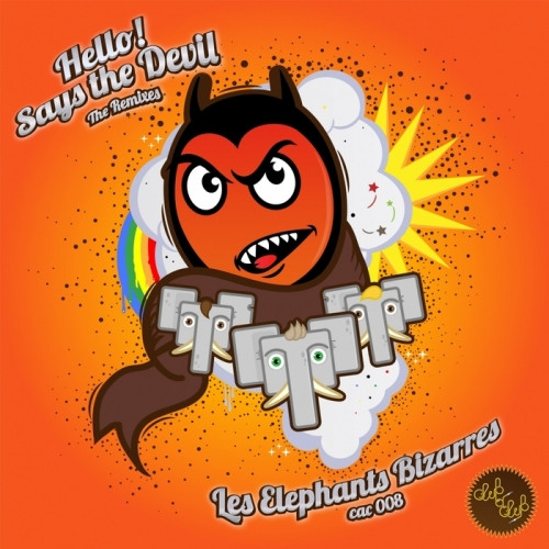 Hello! Says The Devil The Remixes