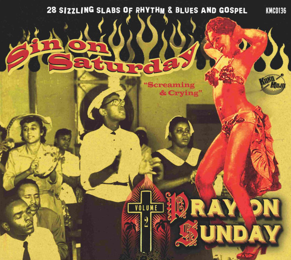 Sin On Saturday, Pray On Sunday Volume 2 "Screaming & Crying"