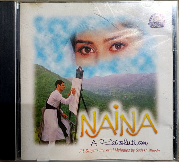 Naina A Revolution - K L Saigal's Immortal Melodies By Sudesh Bhosle