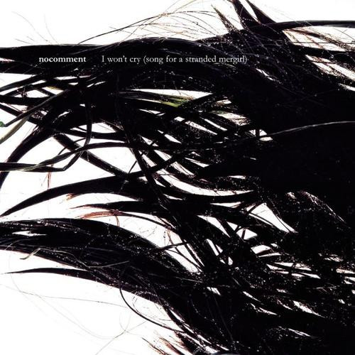 I Won't Cry (Song For A Stranded Mergirl)