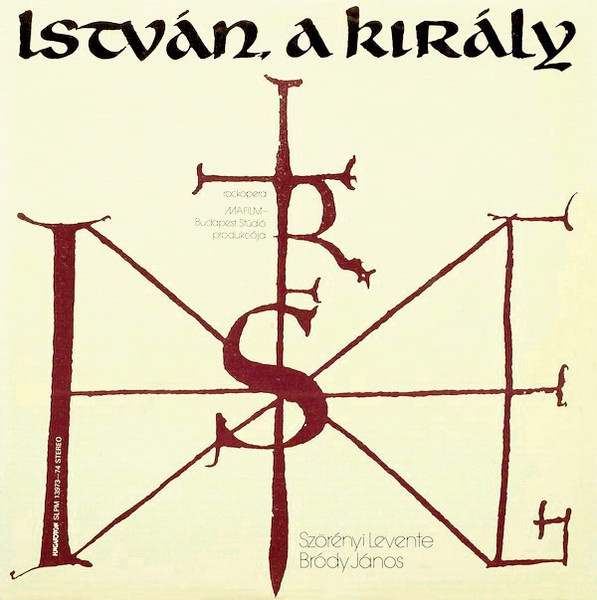 István, A Király (Rockopera)