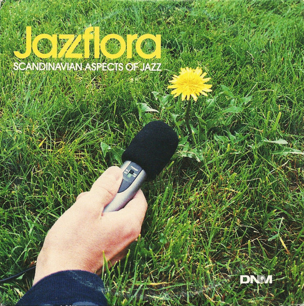 Jazzflora (Scandinavian Aspects Of Jazz)