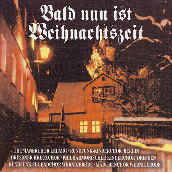 Bald Nun Ist Weihnachtszeit (Die Schönsten Weihnachtslieder)