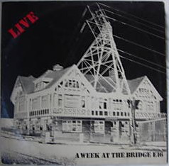Live - A Week At The Bridge E16