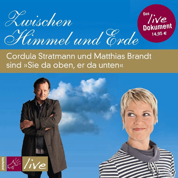 Zwischen Himmel Und Erde (Cordula Stratmann Und Matthias Brandt Sind »Sie Da Oben, Er Da Unten«)