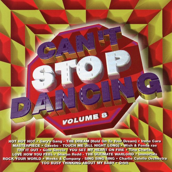 Can't Stop Dancing : Volume 8