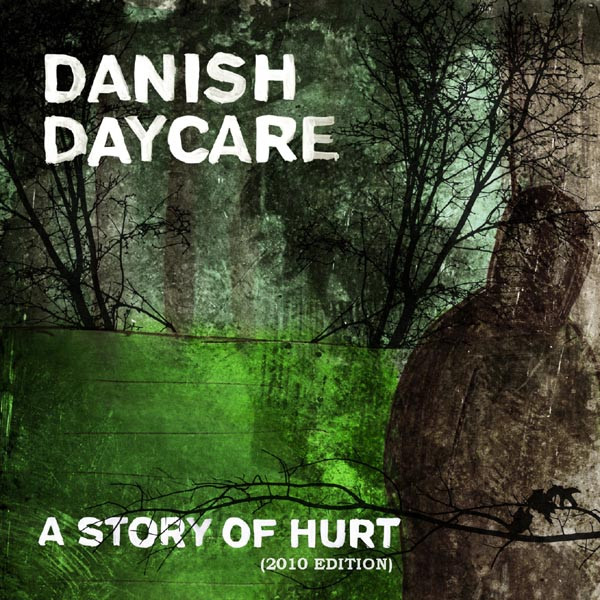 A Story Of Hurt (2010 Edition)