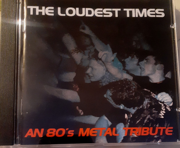 The Loudest Times: An 80's Metal Tribute 