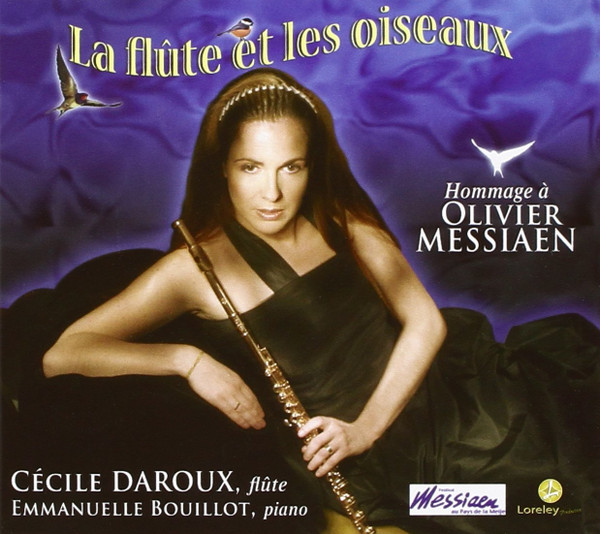 La Flûte Et Les Oiseaux: Hommage À Olivier Messiaen